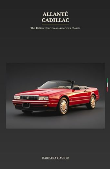 ALLANTÉ CADILLAC: The Italian Heart in an American Classic