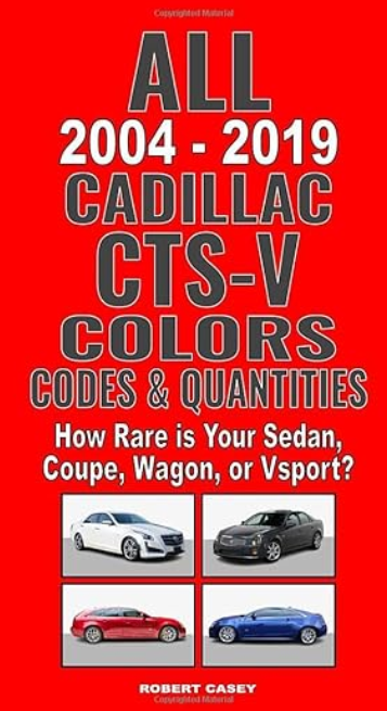All 2004-2019 Cadillac CTS-V Colors, Codes & Quantities